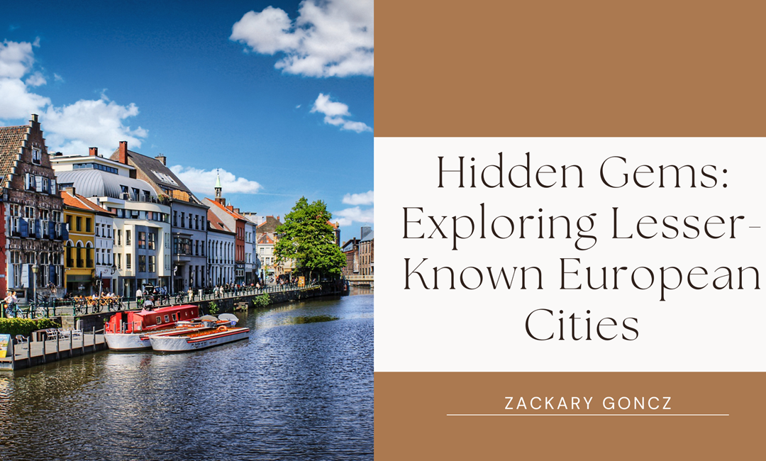 Hidden Gems: Exploring Lesser-Known European Cities