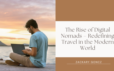 The Rise of Digital Nomads – Redefining Travel in the Modern World